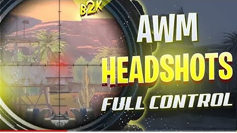 [B2K HIGHLIGHTS #4] INSANE AWM HEADSHOTS FULL CONTROL  158K views