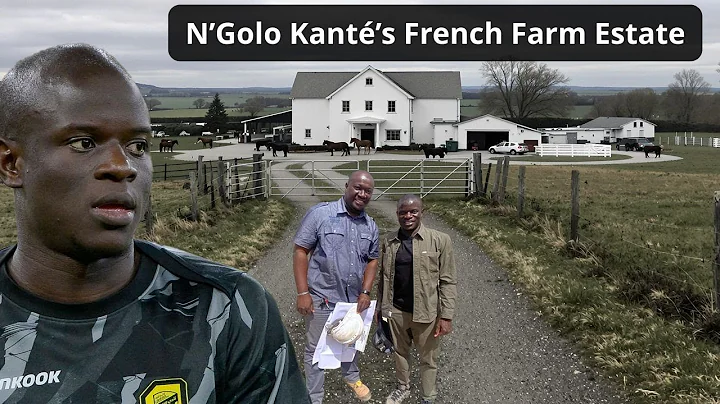 N’Golo Kanté’s French Farm Estate – The Humble Lifestyle of Football’s Most Beloved Superstar.