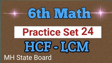 6th Math Practice Set 24  HCF - LCM | SSC Class 6 Math Practice Set 24