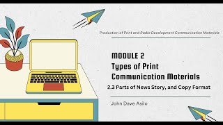 Famous Module 2 Part 3: Types of Print Communication Materials, Parts of News Story and Copy Format Wealth