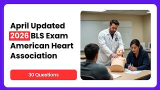 April Updated 2026 BLS Exam | American Heart Association 30 Important Questions