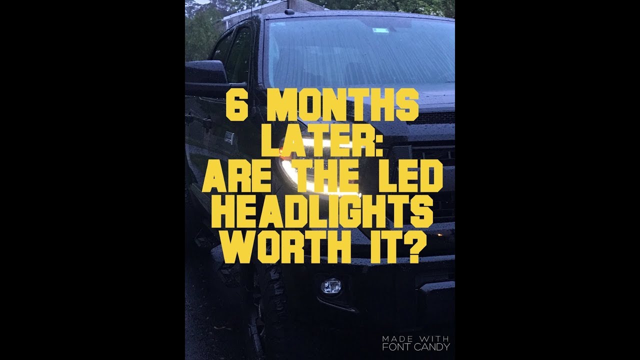 6 Months Later Are The LED Headlights Worth It? YouTube