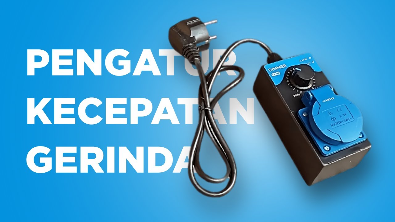 Dimmer Siap Pakai Pengatur Kecepatan Gerinda & Alat Listrik YouTube