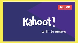 Kahoot! with Grandma