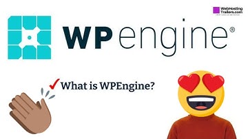 What is WP Engine/What do they offer?