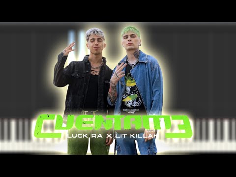 CUENTAME - Luck Ra, LIT killah  