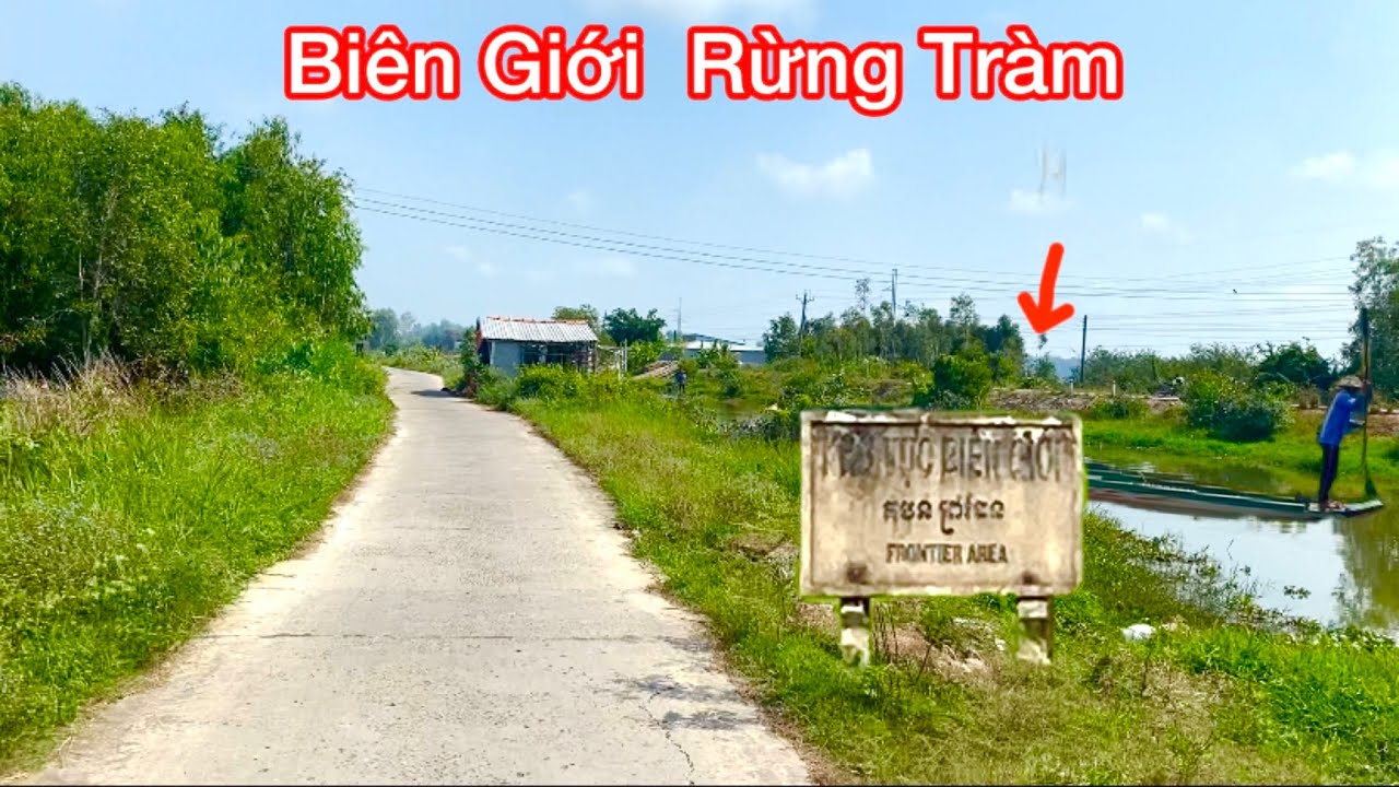 Độc Lạ Đường Biên Giới Rừng Tràm Và Cuộc Sống Của Bà Con Khmer Ở Đây Như Thế Nào
