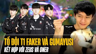 TỔ ĐỘI T1 FAKER VÀ GUMAYUSI QUẨY RANK HÀN SIÊU NHIỆT KHI CÓ ZEUS VÀ ONER CHỐNG LƯNG