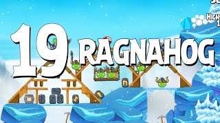 Angry Birds Seasons Ragnahog Level 1-19 Walkthrough 3 Star