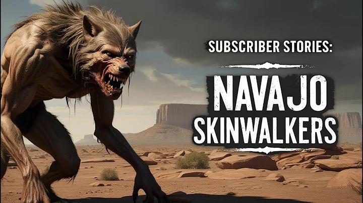 Skinwalkers Are Real: Terrifying Encounters from the Navajo Nation