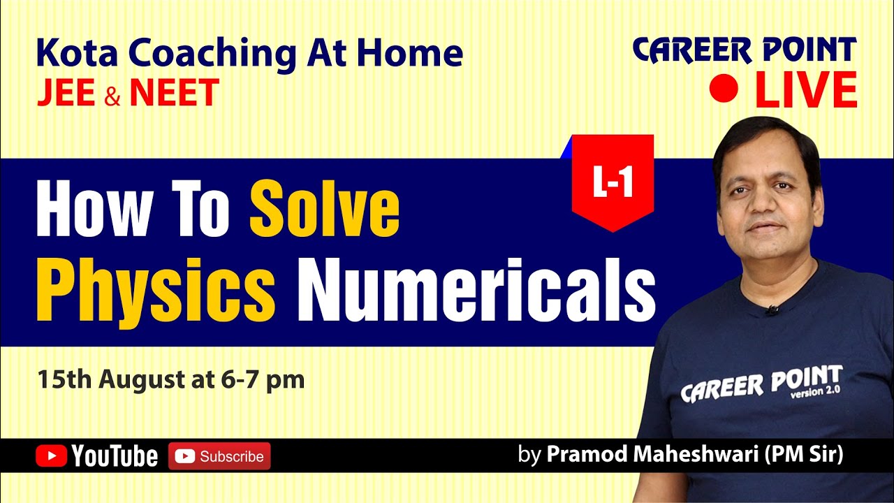 How to Solve Physics Numericals | NEET & JEE | Pramod Maheshwari (PM) Sir | CP Kota