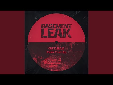 Get Bad - Pass That
