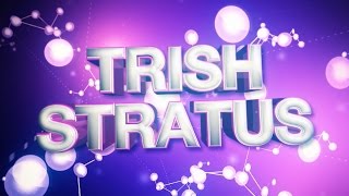 Trish Stratus Custom Entrance Video (WWE Titantron)