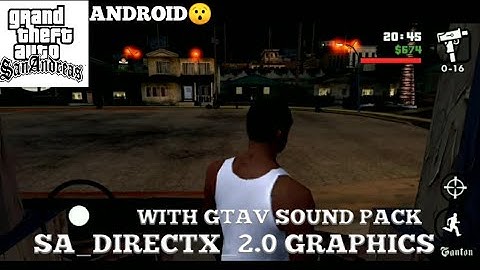 SA DIRECTX 2.0 GRAPHIC MOD PACK FOR GTA SAN ANDREAS ANDROID