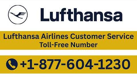 How to Contact Lufthansa® Airlines® Customer Service | Official 24/7 Support Guide