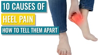 Pain at the Back of the Heel? Ten of the Most Common Causes and What to do About It
