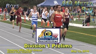 2018 TF - CIF-ss Prelims (D1) - 800 (Boys, Heats 3 and 4 [of 4])