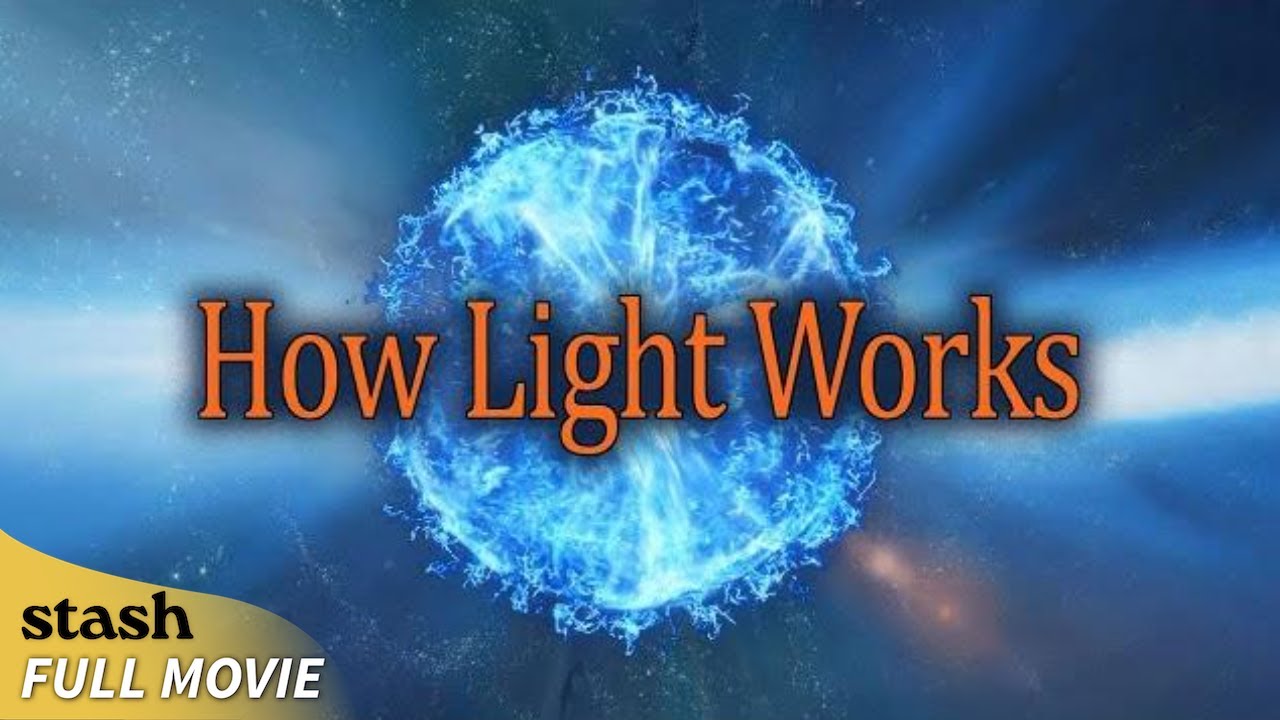 How Light Works | Science Documentary | Full Movie (2025)