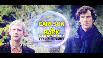 Carlson is back! ● Sherlock BBC Style [ENG SUB]