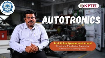 Introduction | Autotronics | Prof. Palani Iyamperumal Anand | IITI