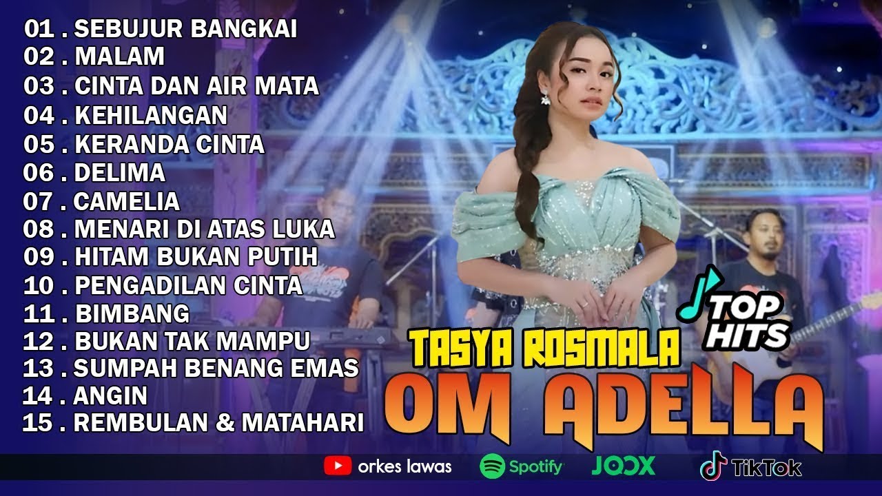 OM ADELLA TOP HITS TASYA ROSMALA  Full Album Dangdut  Terbaik | Sebujur Bangkai - Cinta dan Air Mata