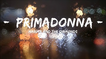 MARINA AND THE DIAMONDS - PRIMADONNA (Lyrics) | I know I’ve got a big ego I really don
