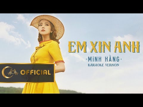 EM XIN ANH | MINH HẰNG | KARAOKE VERSION