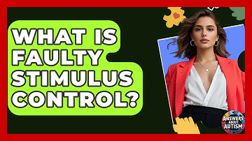 What Is Faulty Stimulus Control? - Answers About Autism