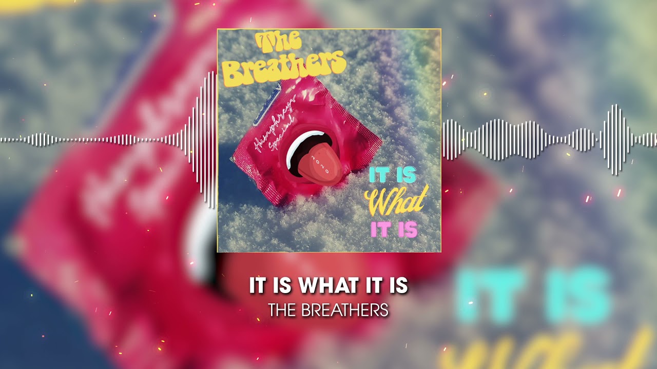 It Is What It Is - The Breathers (Official Audio)