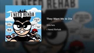Stitches - They Want Me to Die
