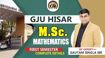 GJU M.Sc. Mathematics First Semester: Complete Detail of Syllabus and Requirements