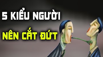 5 Kiểu người phải cắt đứt quan hệ, càng dây dưa càng gặp họa | Ngẫm Plus