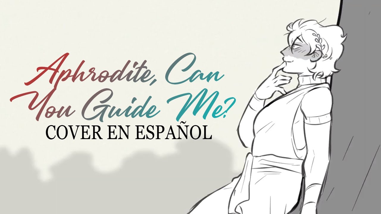 Aphrodite, Can You Guide Me? - Epic: The Musical (Cut Song) | Cover Español Latino