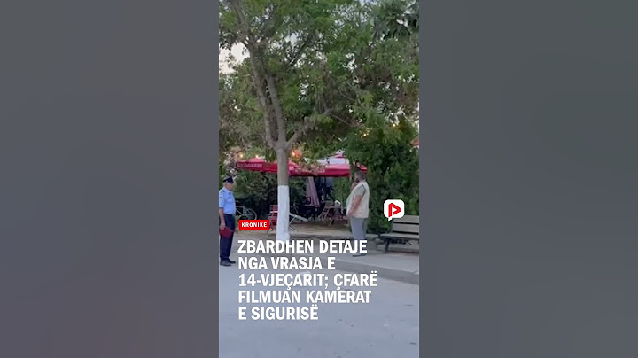 Zbardhen detaje nga vrasja e 14-vjeçarit; çfarë filmuan kamerat e sigurisë