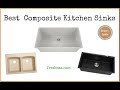 ✅Composite Kitchen Sinks: Reviews of the 12 Best Composite Kitchen Sinks, Plus 1 to Avoid ❎