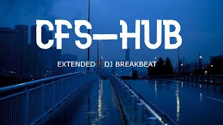 CFS-Hub--EXTENDED ❗️ DJ BREAKBEAT CAMPURAN X STEREO LOVE (Viral-BGM)