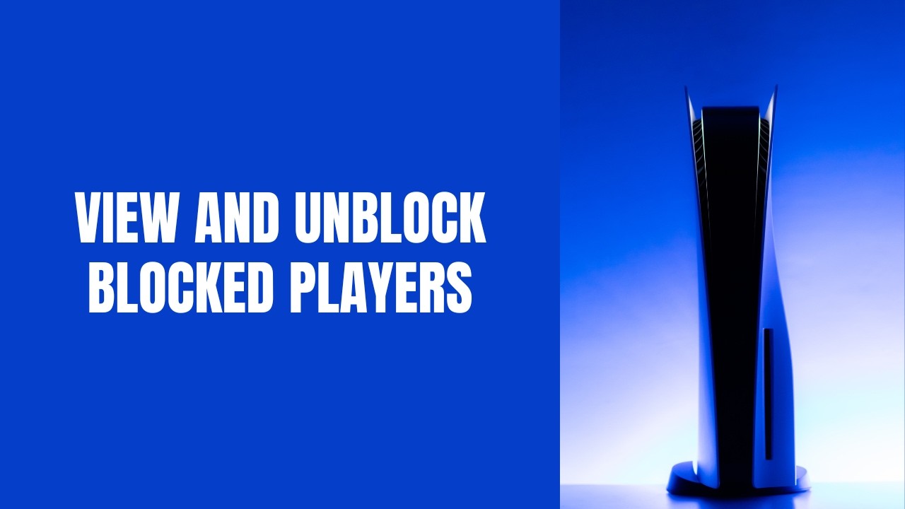 How to view and unblock blocked players on your PS5 - YouTube