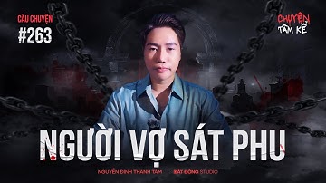 NGƯỜI VỢ CÓ TƯỚNG SÁT PHU - Chuyện Tâm Linh Tâm Kể