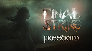 FINAL STRIKE - Freedom (Official Music Video)