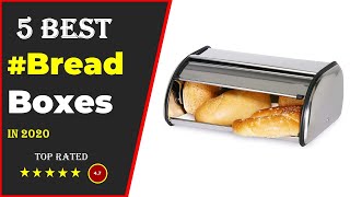 ✅Top 5: Best Bread Box Reviews 2020 [ Tested & Reviewed ]