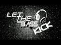 DJ CHUCKIE - Let The Bass Kick (Radio Edit) HQ