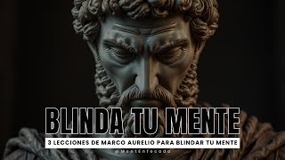 Estoicismo: Las 3 Lecciones de Marco Aurelio para Blindar tu Mente (Meditaciones de un Emperador)
