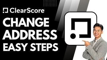 How to Change Address on ClearScore !