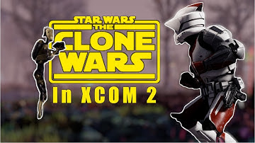 Clone Troopers fight the MOST DESPERATE mission yet! - The Clone Wars in XCOM 2 episode #13