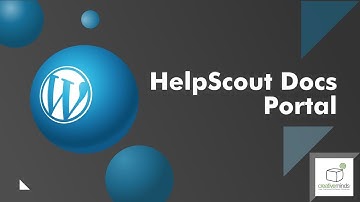 Display Documents With The HelpScout Docs Portal Plugin for WordPress by CreativeMinds Tutorial