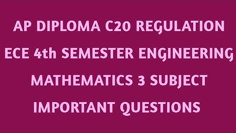 |AP DIPLOMA C20 Regulation ECE 4th Semester Engineering Mathematics 3 Important questions in Telugu|