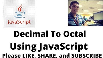 Decimal To Octal in JavaScript