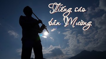 Tiếng sáo bản Mường | NGÀN NĂM ÂM ĐIỆU | VTV5