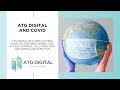 ATG Digital and COVID