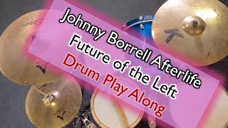 Johnny Borrell Afterlife drum play along